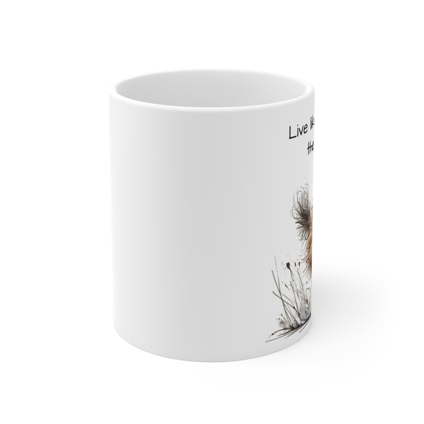 Scruffy Dog Mug 11oz - 'Live like someone left the gate open.'