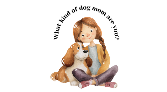 The 10 Types of Dog Moms (Which One Are You?)