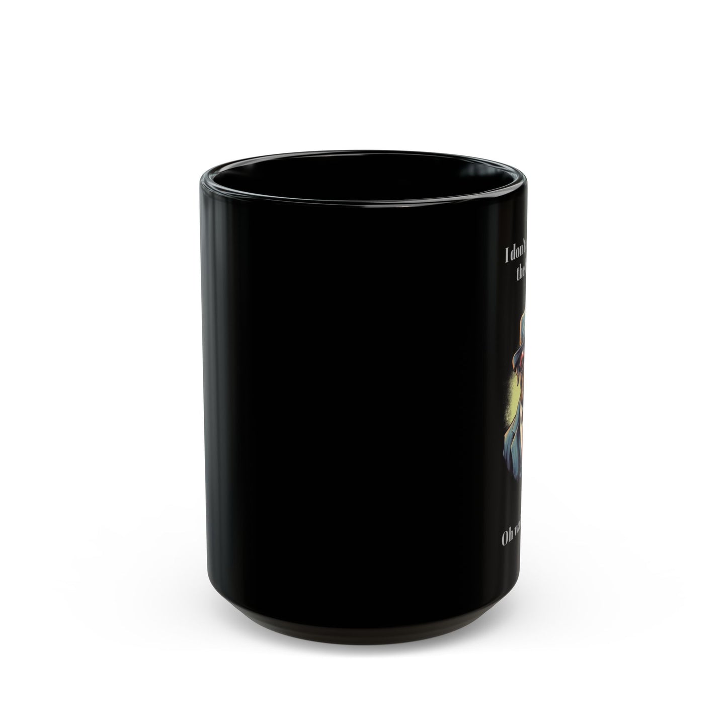 Gangster Dog Mug - "I don't always bite the bad guy..." - 11 or 15 oz