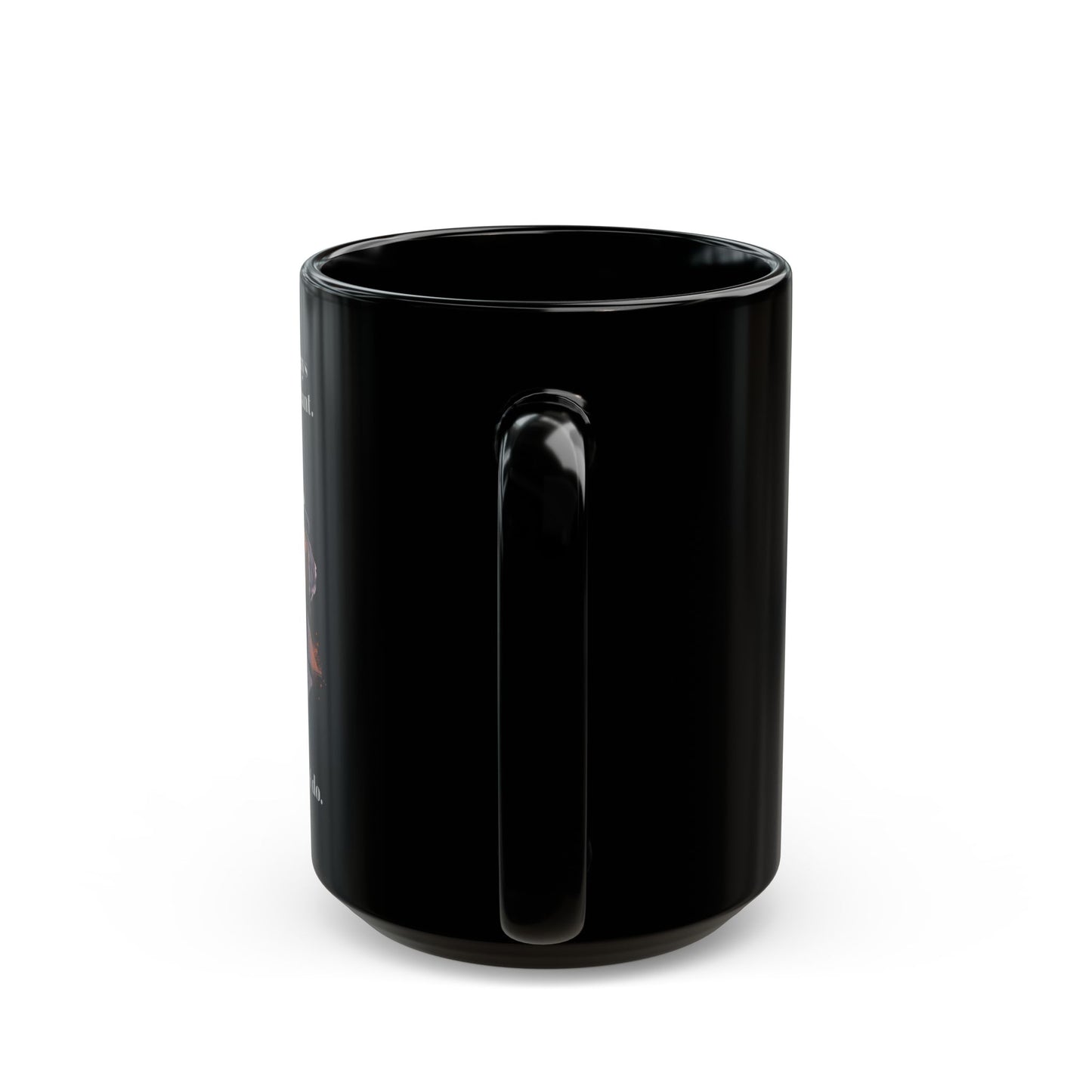 Gangster Dog Mug - "I don't always get what I want..." - 11 or 15 oz
