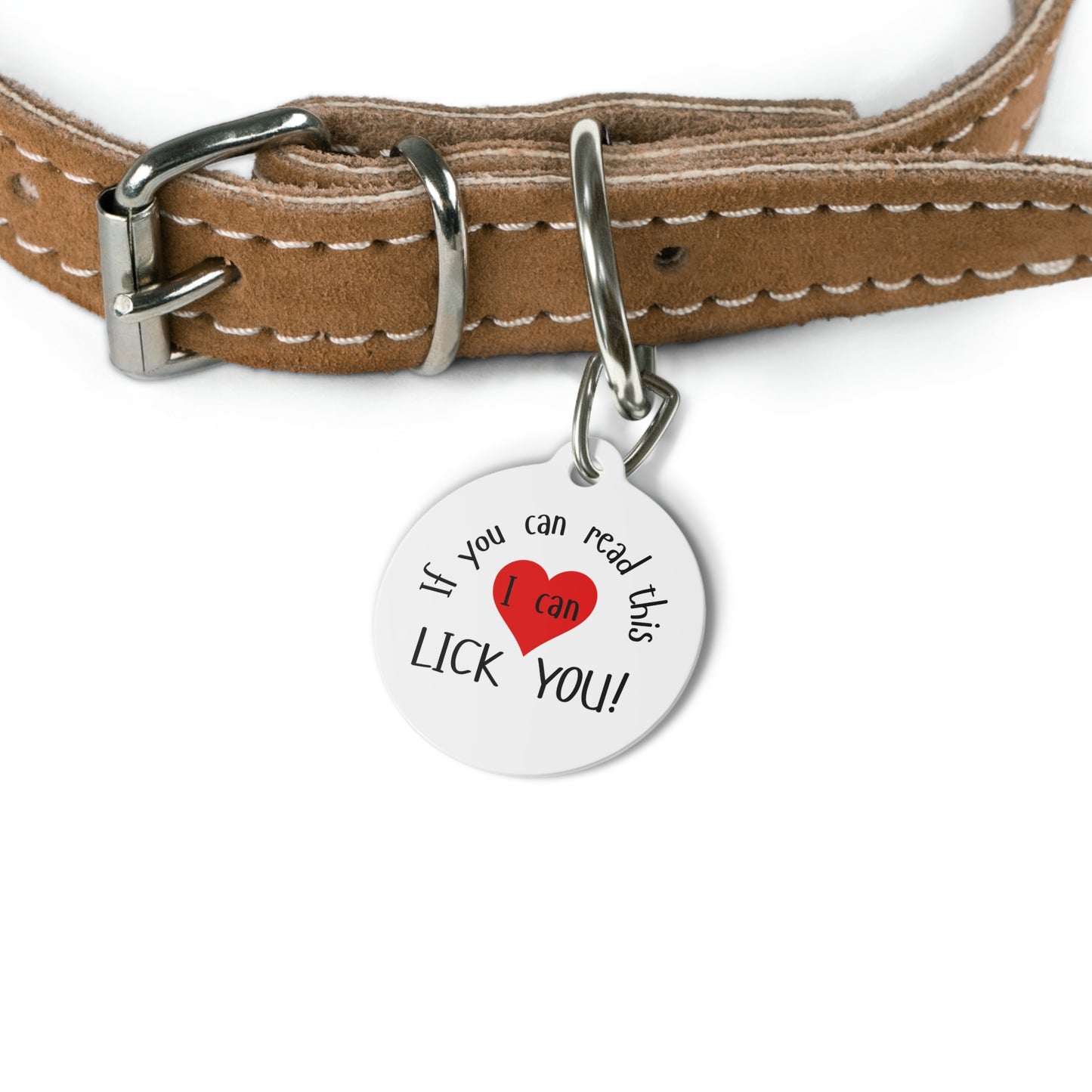 Funny Dog Tag "If you can read this I can lick you!" Personalized (1 inch)