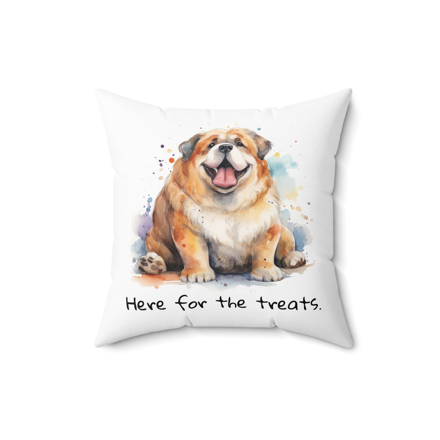 Cute Dog Pillow - "Here for the Treats" Spun Polyester Decorative Cushion