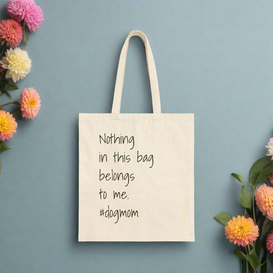 Nothing in this bag belongs to me Tote Bag