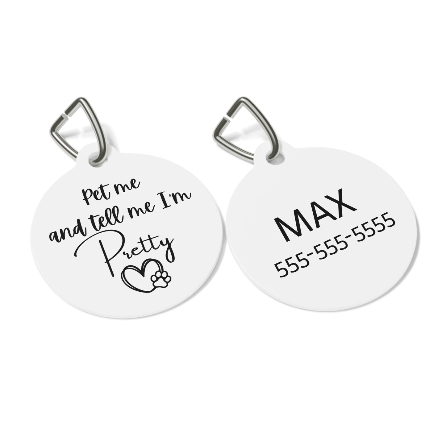 Funny Dog Tag "Pet me and tell me I'm pretty." Personalized (1 inch)