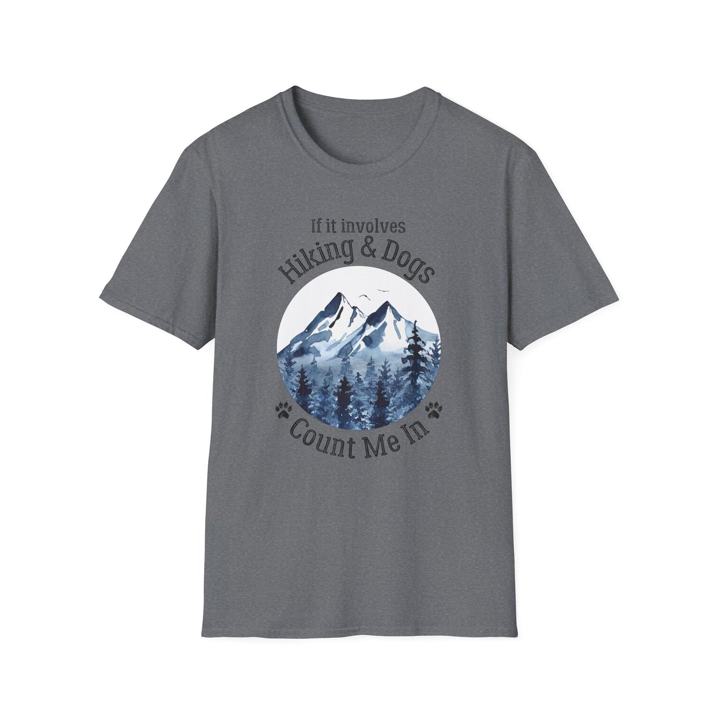 If It Includes Hiking & Dogs, Count Me In T-Shirt, Hiking Dog Lover Shirt, Outdoor Adventure Dog Shirt, Gift for Hikers with Dogs