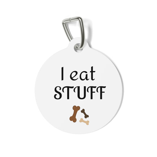 Funny Dog Tag "I Eat Stuff" Personalized (1 inch)
