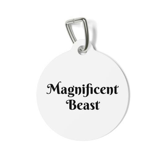 Funny Dog Tag "Magnificent Beast" - Personalized (1 inch)