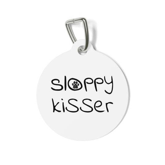 Funny Dog Tag "Sloppy Kisser" Personalized (1 inch)