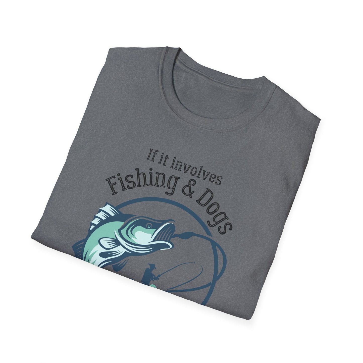 If It Includes Fishing & Dogs, Count Me In T-Shirt, Fishing Dog Lover Shirt, Fisherman Gift, Outdoor Dog Lover Graphic Tee