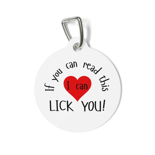 Funny Dog Tag "If you can read this I can lick you!" Personalized (1 inch)