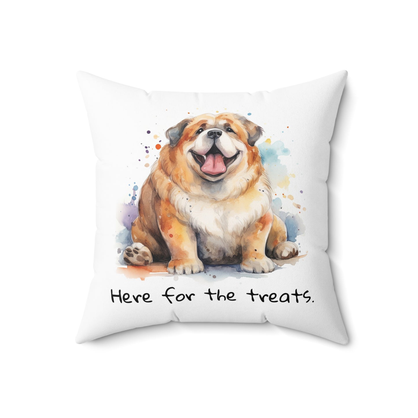 Cute Dog Pillow - "Here for the Treats" Spun Polyester Decorative Cushion
