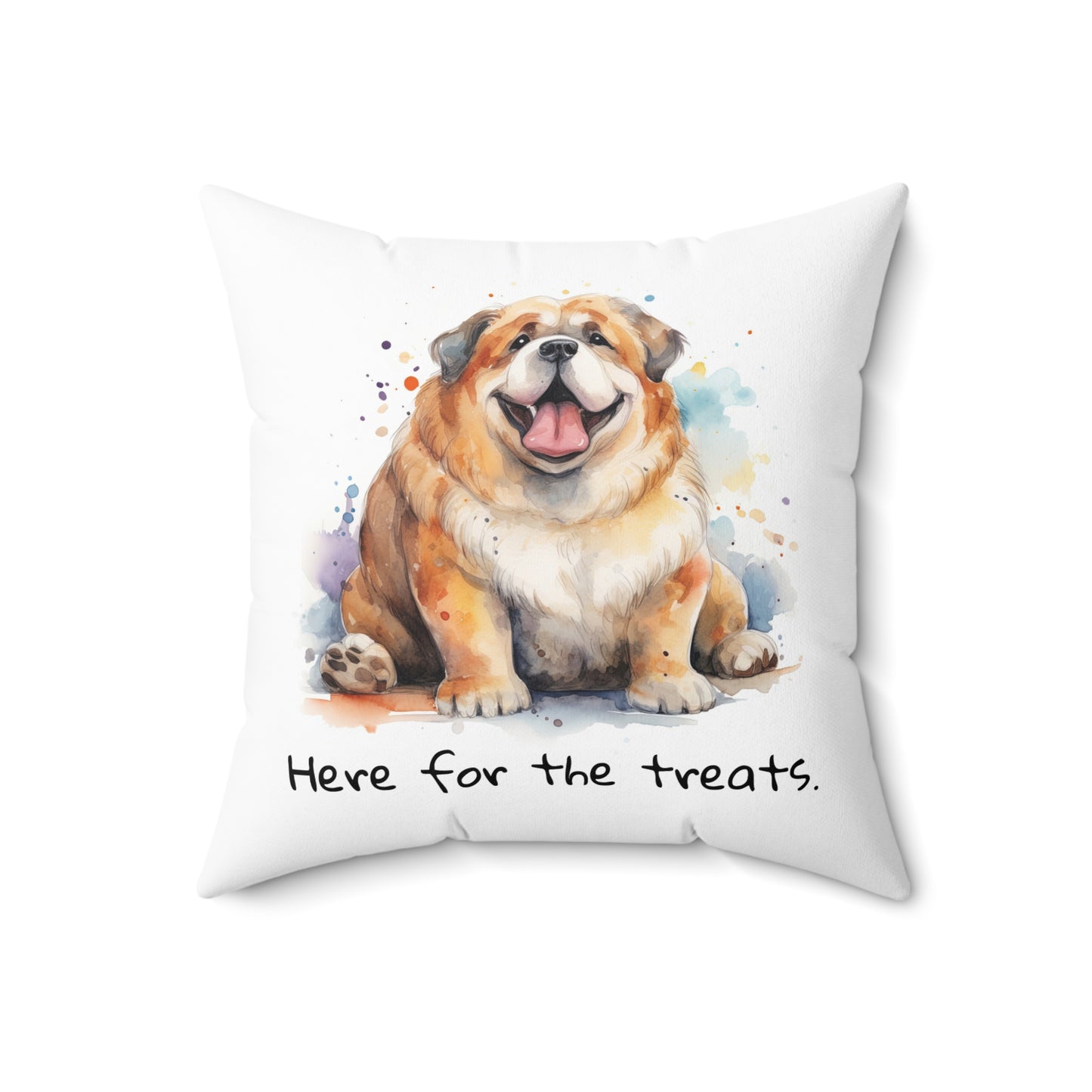Cute Dog Pillow - "Here for the Treats" Spun Polyester Decorative Cushion