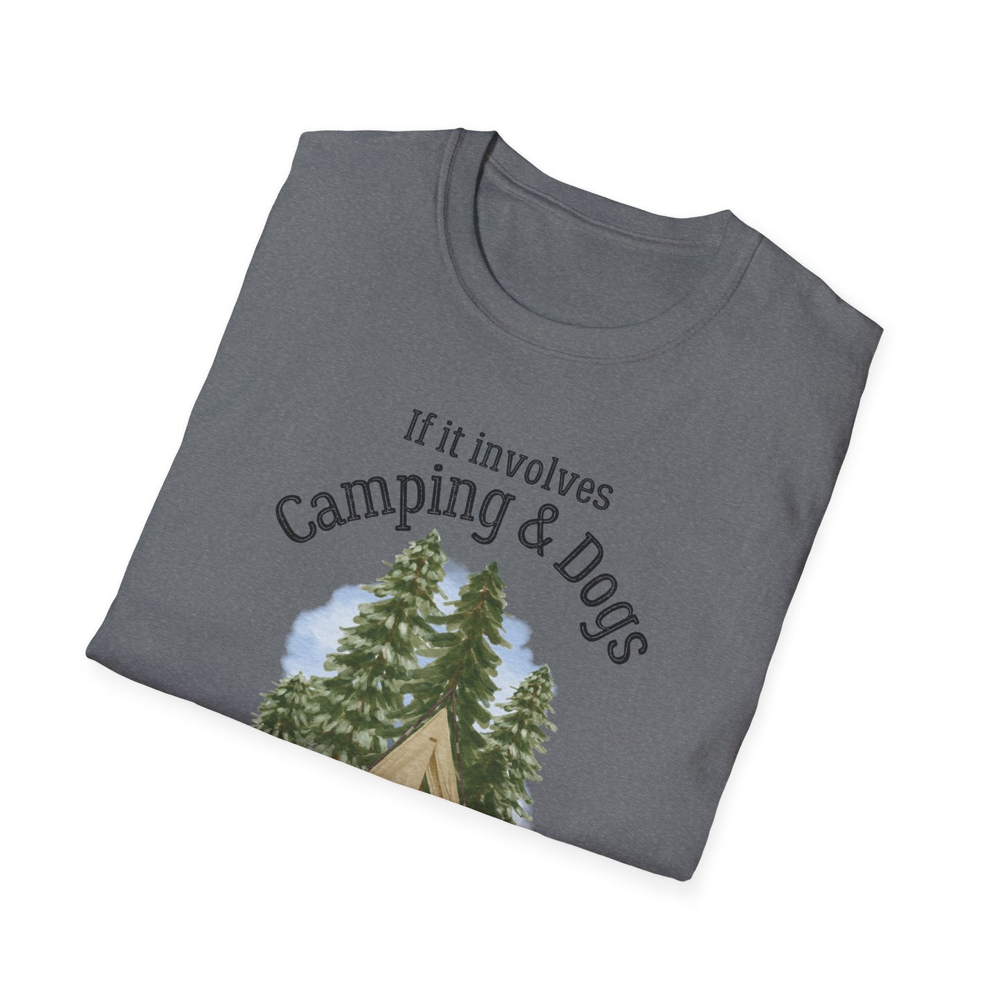 If It Includes Camping & Dogs, Count Me In T-Shirt, Camping Dog Lover Shirt, Outdoor Adventure Dog Shirt, Camper Gift for Dog Lovers