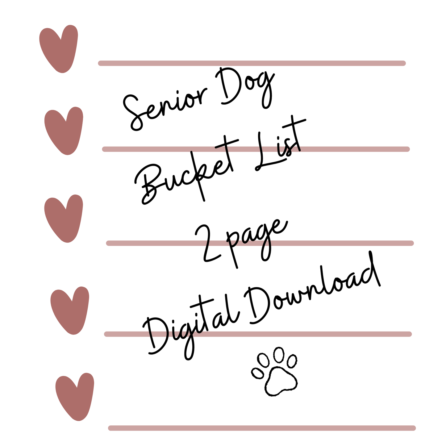 Text 'Senior Dog Bucket List 2 page Digital Download' with heart and paw print designs on a white background.